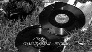CHARLES FRANK ~ PILGRIMS