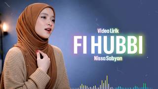 Download lagu FI HUBBI – Nissa Sabyan | Sholawat Menyentuh Hati & Bikin Merinding (Lirik) mp3