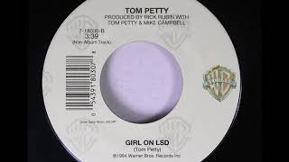Tom Petty - You Don&#39;t Know How It Feels / Girl On LSD (7&quot; Vinyl Rip)