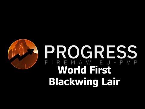 World First - Blackwing Lair (38:56) by 'Progress' on Firemaw - WoW Classic