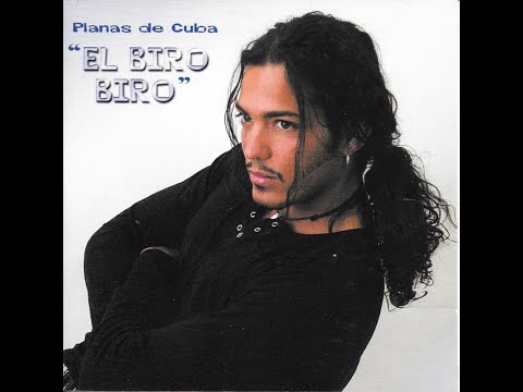 PLANAS DE CUBA   EL BIRO BIRO extended mix