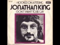 Jonathan King - Hooked On A Feeling