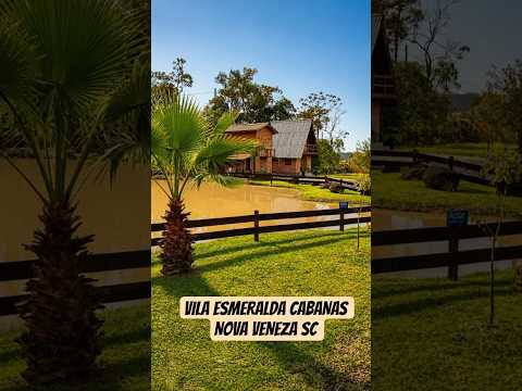 VILA ESMERALDA CABANAS EM NOVA VENEZA SC...UM LUGAR COM UMA ENERGIA INCRÍVEL #hospedagem #paz