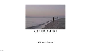 Kết Thúc Bắt Đầu (feat. Đức Phúc)