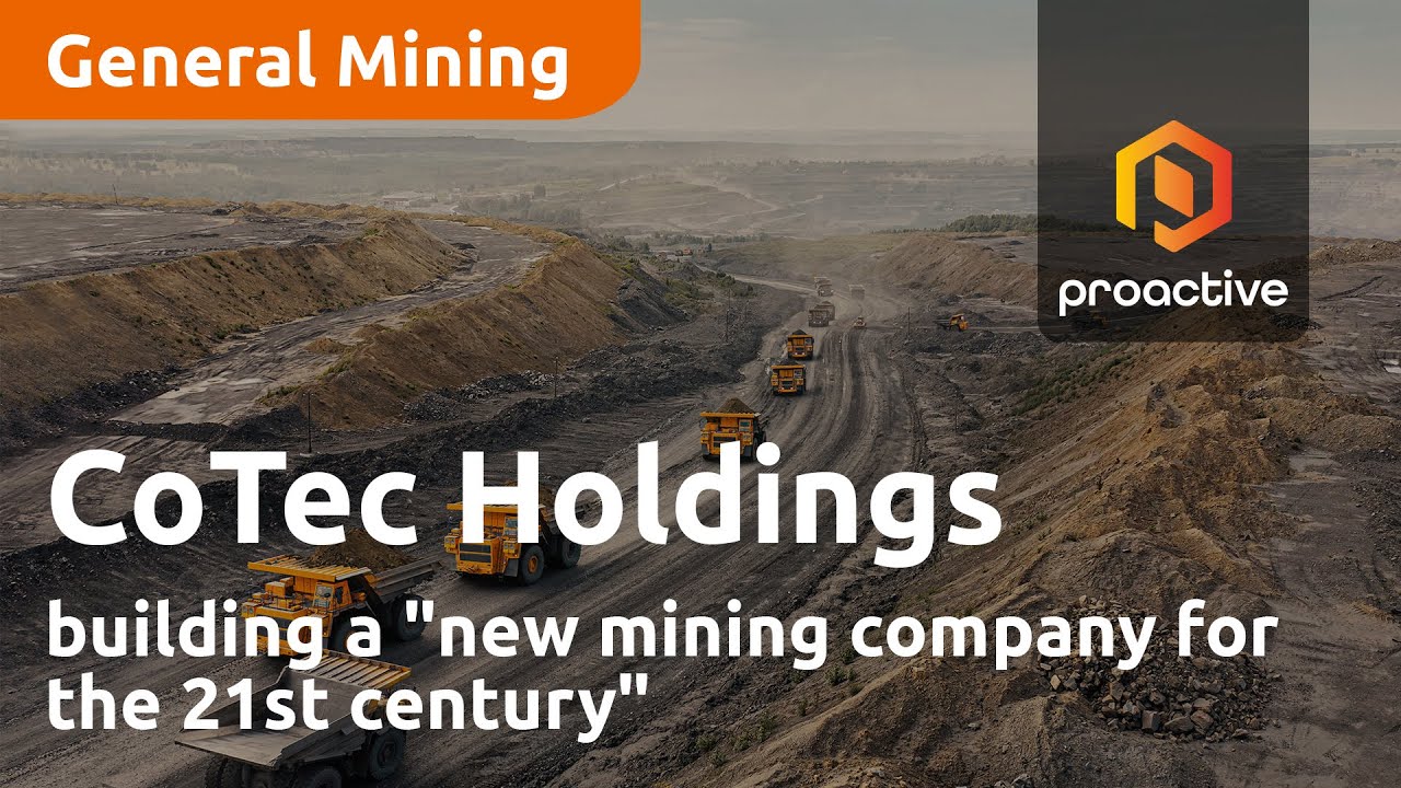 CoTec Holdings building a "new mining company for the 21st century"