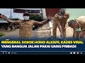 Mengenal Sosok Hoho Alkaff Kades Viral Bertato Yang Bangun Jalan Pakai Uang Pribadi