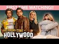 ONCE UPON A TIME IN HOLLYWOOD 2019 FIRST TIME WATCHING MOVIE REACTION