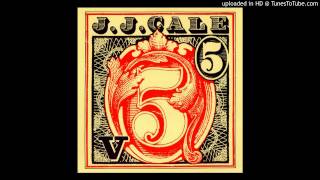09 JJ Cale - Let&#39;s Go to Tahiti