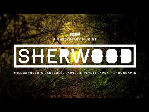 Milocannolo + Canebullo + Willie Peyote + Vox P + Hondamic // SHERWOOD