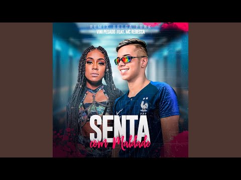 Senta com Maldade (Remix Brega Funk)