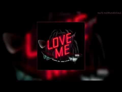 Lil Wayne - Love Me (Instrumental)