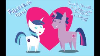 FiW: It'll Be Ok (Colt Ver.) w/ Philsterman10/01 and DokiDoki