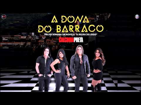 A Dona Do Barraco - Calcinha Preta