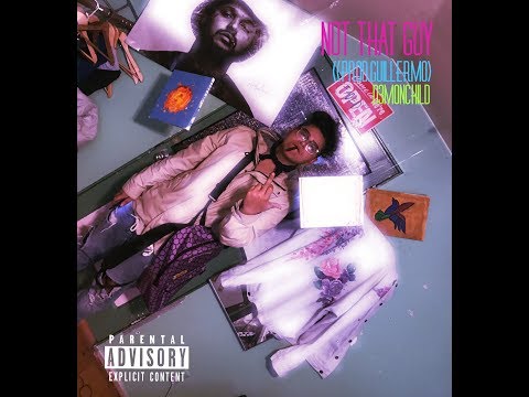 D3MON CH1LD - ||"NOT THAT GUY" + "DIR & EDITED BY @YUNG.POSSESSED" ||