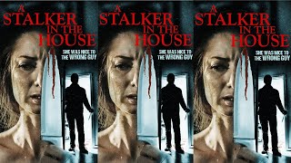 A Stalker in the House (2021) Video