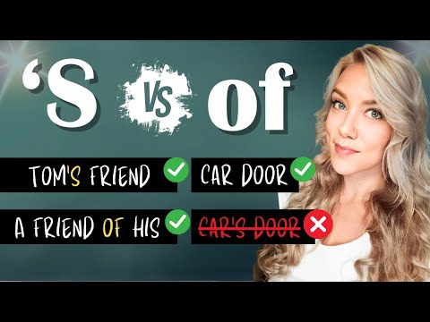 Possession with OF in English Grammar: When to Use "Of" VS Apostrophe S ('s)