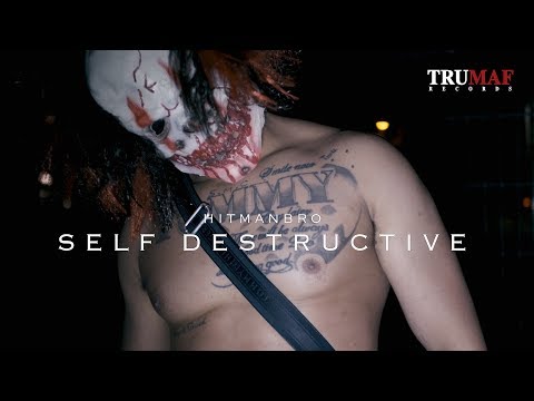 Trumaf - Self Destructive (HITMANBRO) Official Music Video