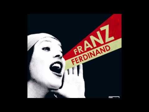 20 Best Franz Ferdinand Songs