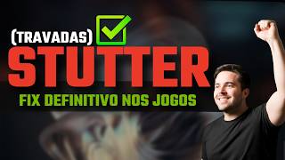 FIM DAS TRAVADAS NOS JOGOS E AUMENTAR O FPS SEM STUTTER NOS JOGOS ONLINE