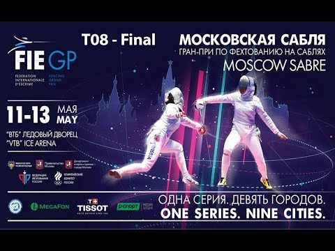 GP Men's Sabre Individual Moscow RUS 2018 - T08 - Final