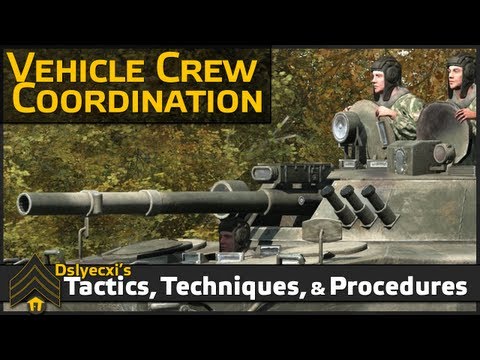 Vehicle Crew Coordination - Dslyecxi's TTPs