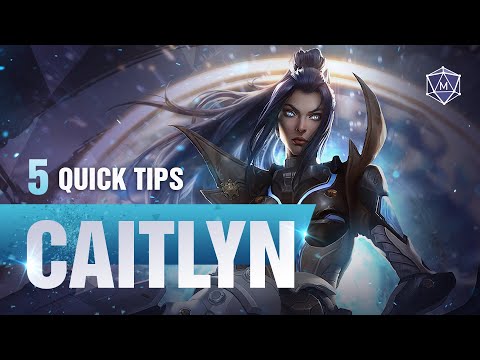 How to Play Caitlyn