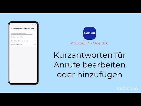 Kurzantworten für Anrufe bearbeiten oder hinzufügen - Samsung [Android 14 - One UI 6]