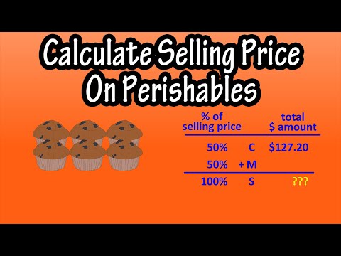 How To Calculate The Selling Price On Perishables Items Explained