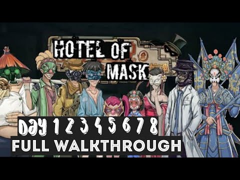 Hotel Of Mask Full Game DAY 1 2 3 4 5 6 7 8 Walkthrough