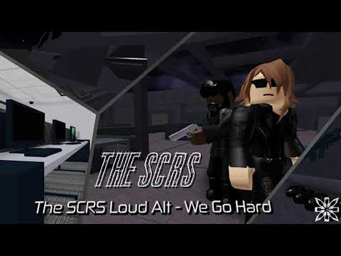 The SCRS Loud Alternate Music - We Go Hard (Entry Point)
