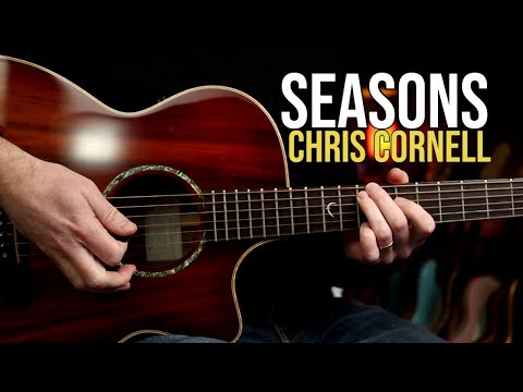How to Play "Seasons" by Chris Cornell | Guitar Lesson