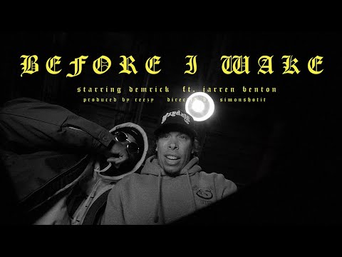 DEMRICK - BEFORE I WAKE FT. JARREN BENTON (OFFICIAL MUSIC VIDEO)