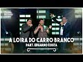 Cezar & Paulinho Part. Eduardo Costa - A Loira do Carro Branco | DVD 40 Anos Cezar & Paulinho Part. Eduardo Costa - A Loira do Carro Branco | DVD 40 Anos
