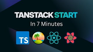 Learn TanStack Start in 7 Minutes