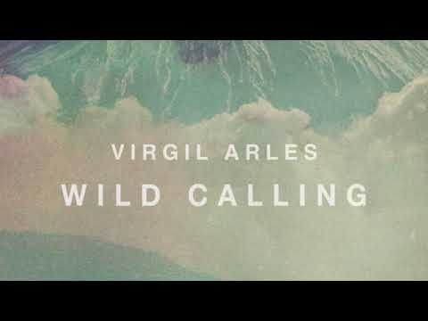Virgil Arles - Wild Calling