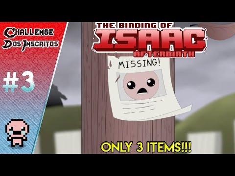 TRÊS ITENS!!: Challenge dos Inscritos #3 - The Binding of Isaac: Afterbirth PTBR