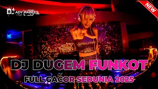 Download lagu DJ DUGEM FUNKOT FULL GACOR SEDUNIA 2025 !! DJ BAHAGIALAH ENGKAU DISANA  X PENANTIAN UNTUK BAHAGIA mp3