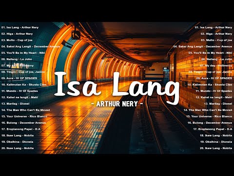 Isa Lang - Arthur Nery | Best OPM Songs 2025 🎧 Top Hits in the Philippines | Viral Spotify & YouTube