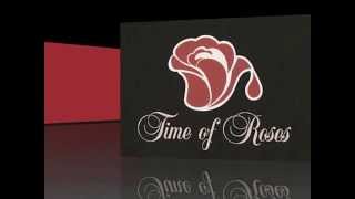 Time of Roses by Time of Roses