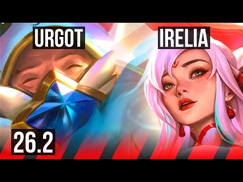 URGOT vs IRELIA (TOP) | EUW Master | 26.2