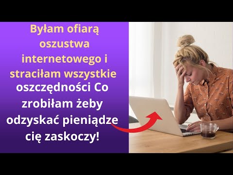 Byłam ofiarą oszustwa internetowego i straciłam wszystkie oszczędności. Co zrobiłam, żeby odzyskać
