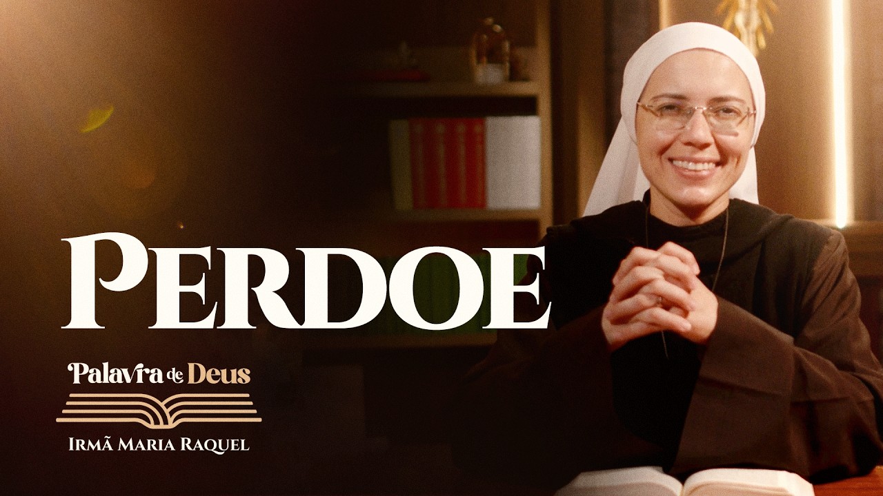 Perdoe (Mt 18,21-35) Palavra de Deus | Irmã Maria Raquel 10/03