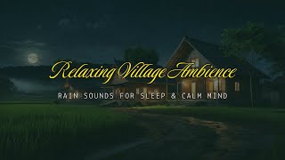 Download lagu Relaxing Village Ambience — Rain Sounds for Sleep & Calm Mind mp3
