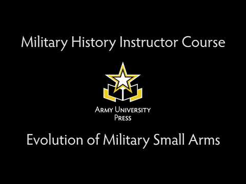Evolution of Military Small Arms