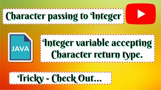 Method having "char" return type is accepted by a "int" variable.