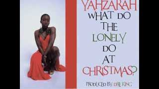 Yahzarah- What Do The Lonely Do At Christmas (remake)