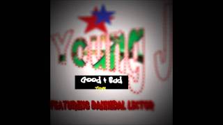 Good & Bad Times f/dannible lector(prod by dj d.mil)