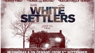 White Settlers (2014) Video