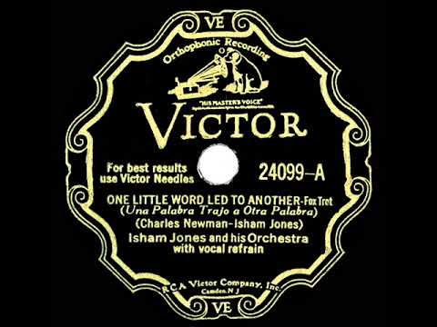 1932 Isham Jones - One Little Word Led To Another (Charles French, vocal)
