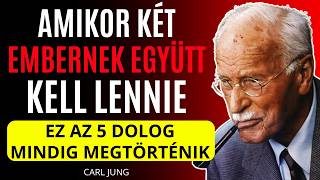 Amikor Két Ember Egymásnak Van Rendelve, Ez az 5 Dolog Mindig Megtörténik | Carl Jung